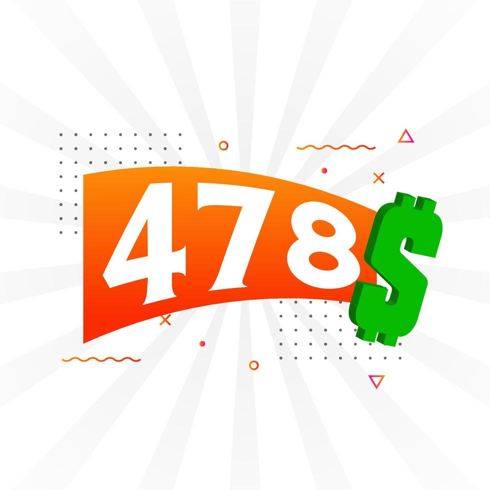 478 Dollar currency vector text symbol. 478 USD United States Dollar American Money stock vector