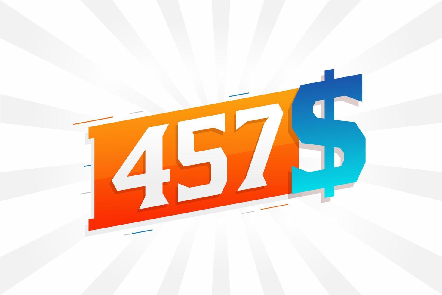 457 Dollar currency vector text symbol. 457 USD United States Dollar American Money stock vector