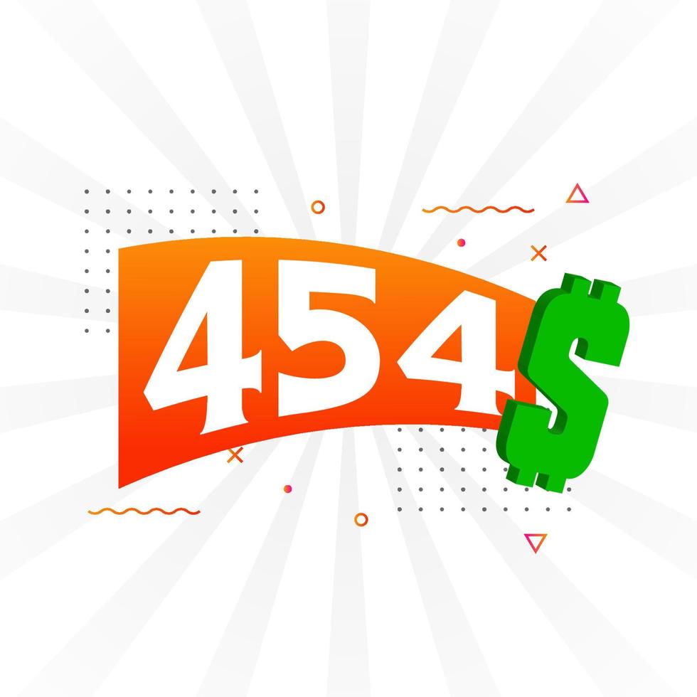 454 Dollar currency vector text symbol. 454 USD United States Dollar American Money stock vector