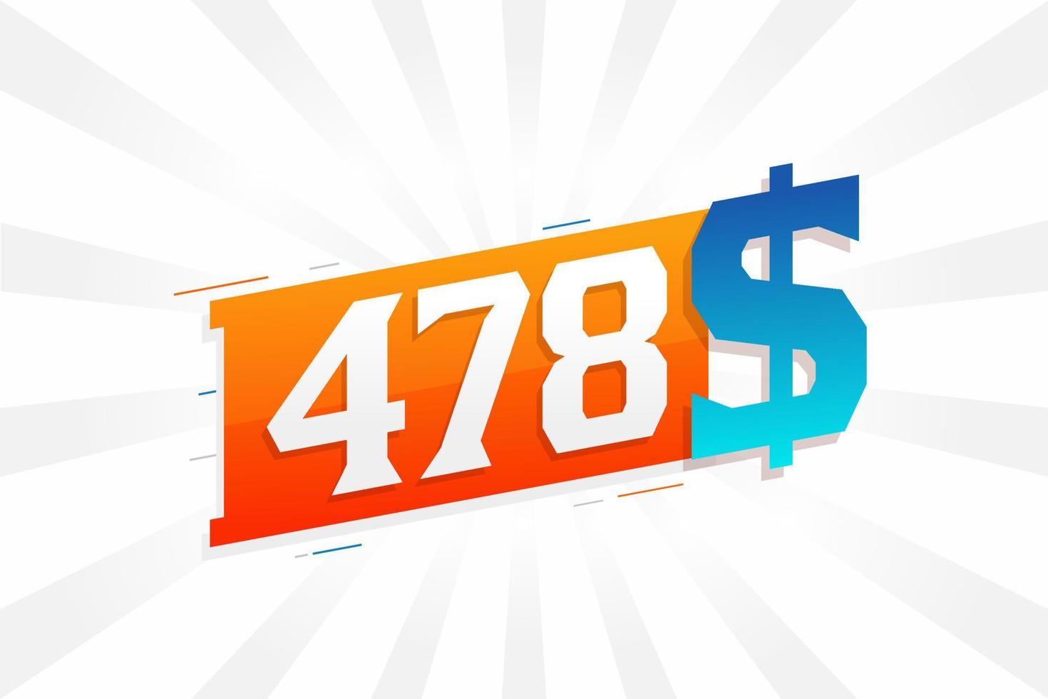 478 Dollar currency vector text symbol. 478 USD United States Dollar American Money stock vector