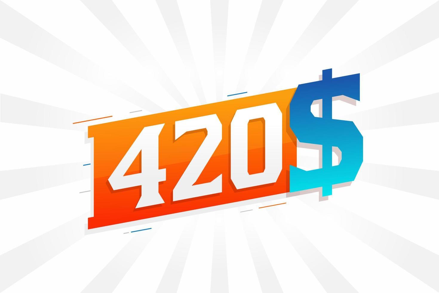 420 Dollar currency vector text symbol. 420 USD United States Dollar American Money stock vector