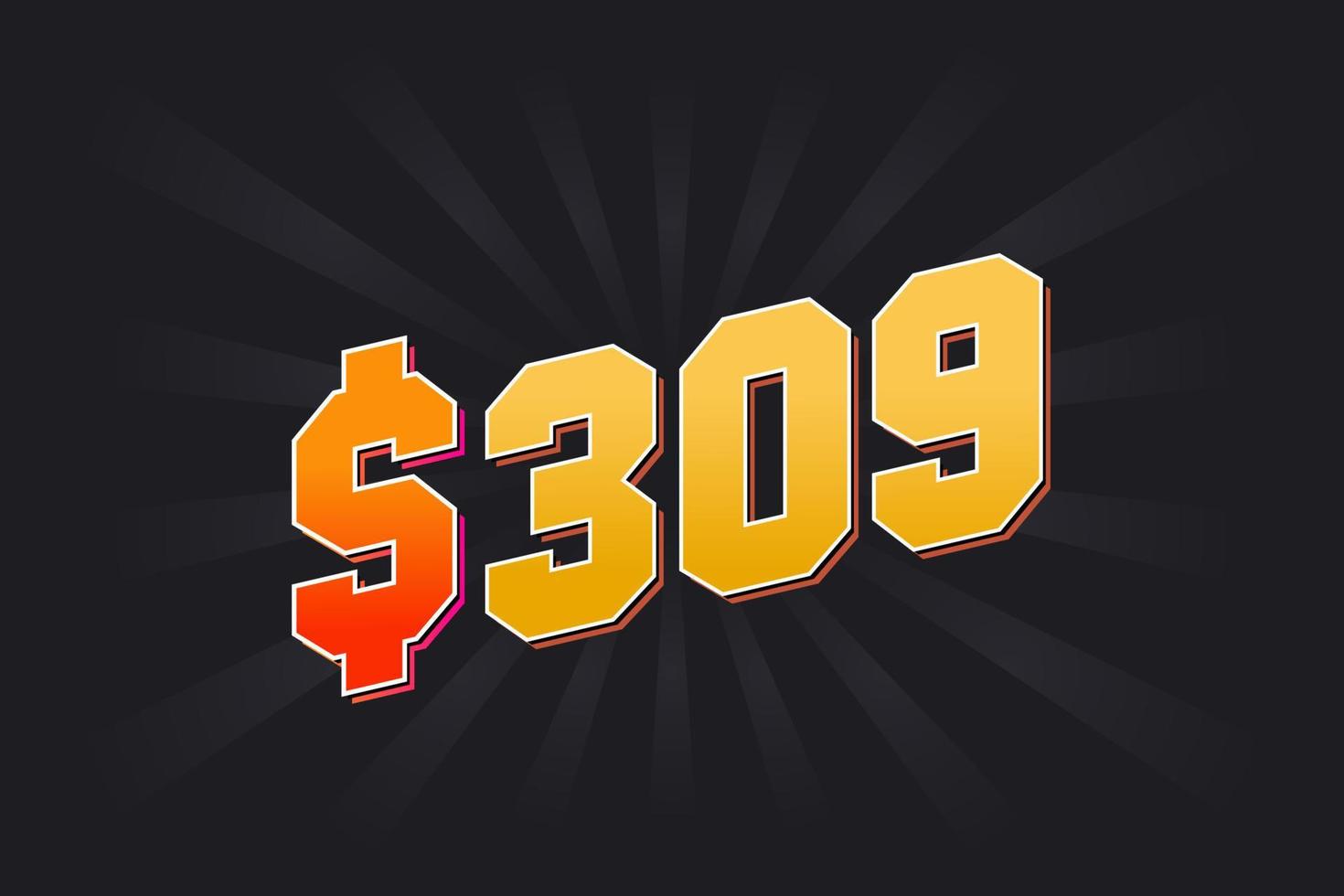 309 Dollar American Money vector text symbol. 309 USD United States Dollar stock vector