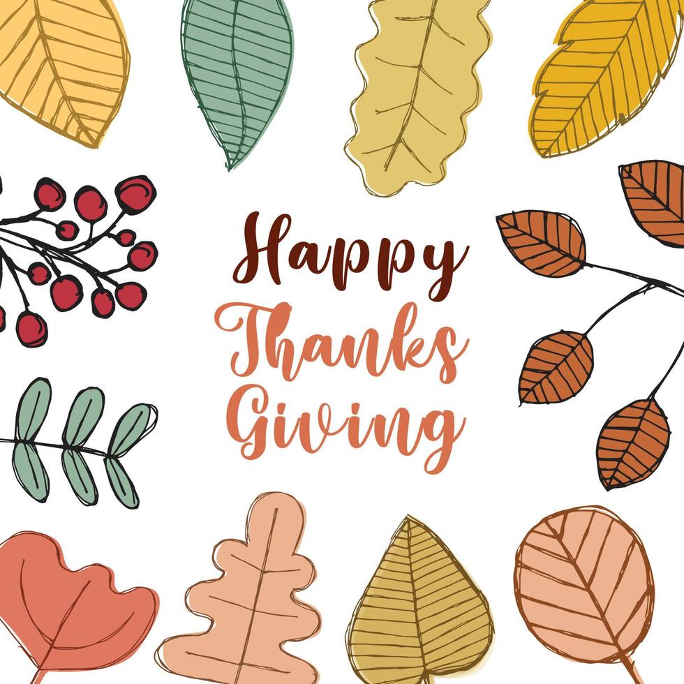 Thanksgiving day greeting card. Hand drawn illustration with stylized leaves in autumn colors. Design Thanksgiving cards perfect for printouts, flyers, banners, invitations, special offers and more. vector