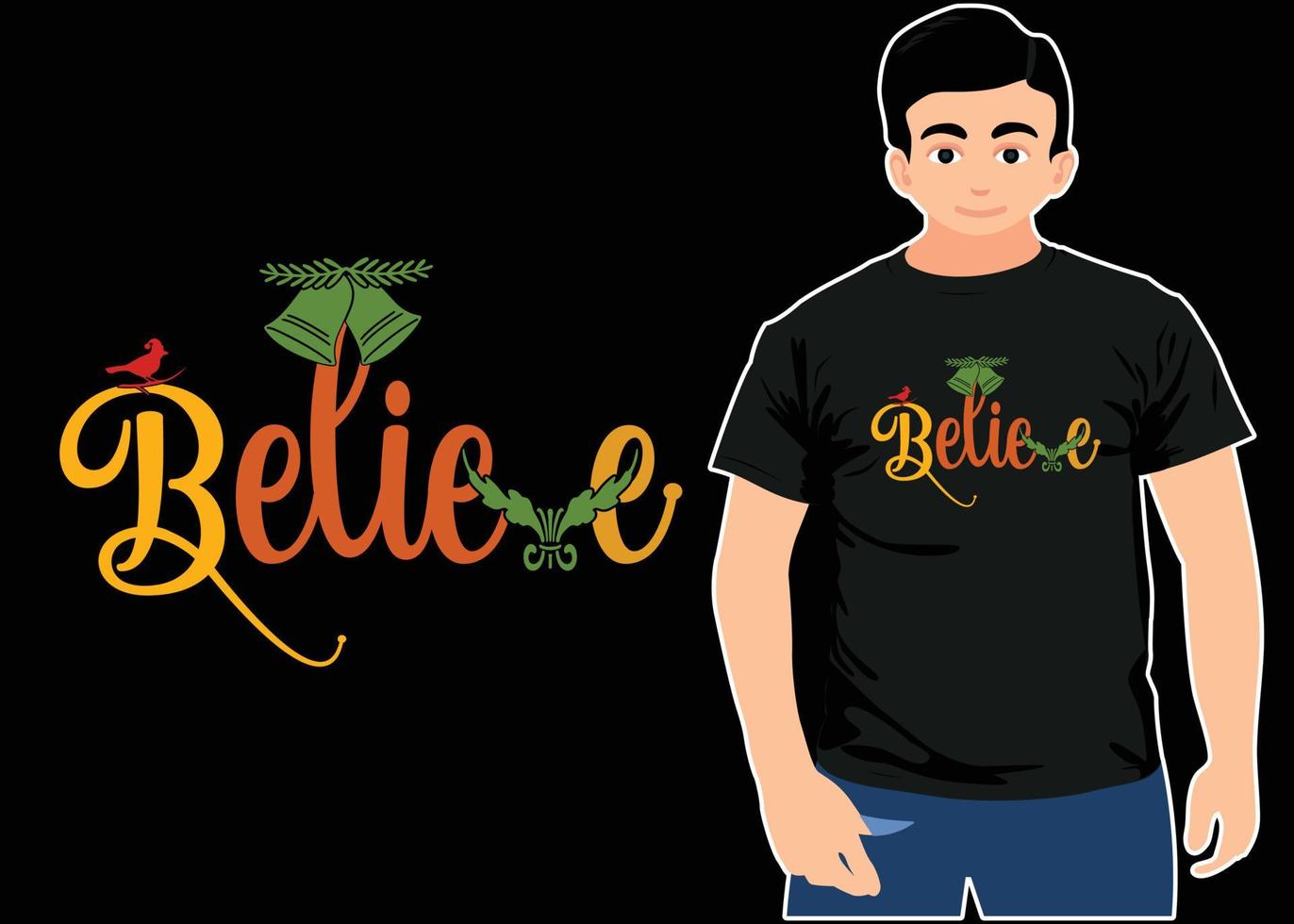 Believe Christmas Shirt, Christmas T-shirt, Christmas Family Shirt, Believe Shirt, Christmas Gift, Holiday Gift. Christmas Shirt, Matching Shirt. vector