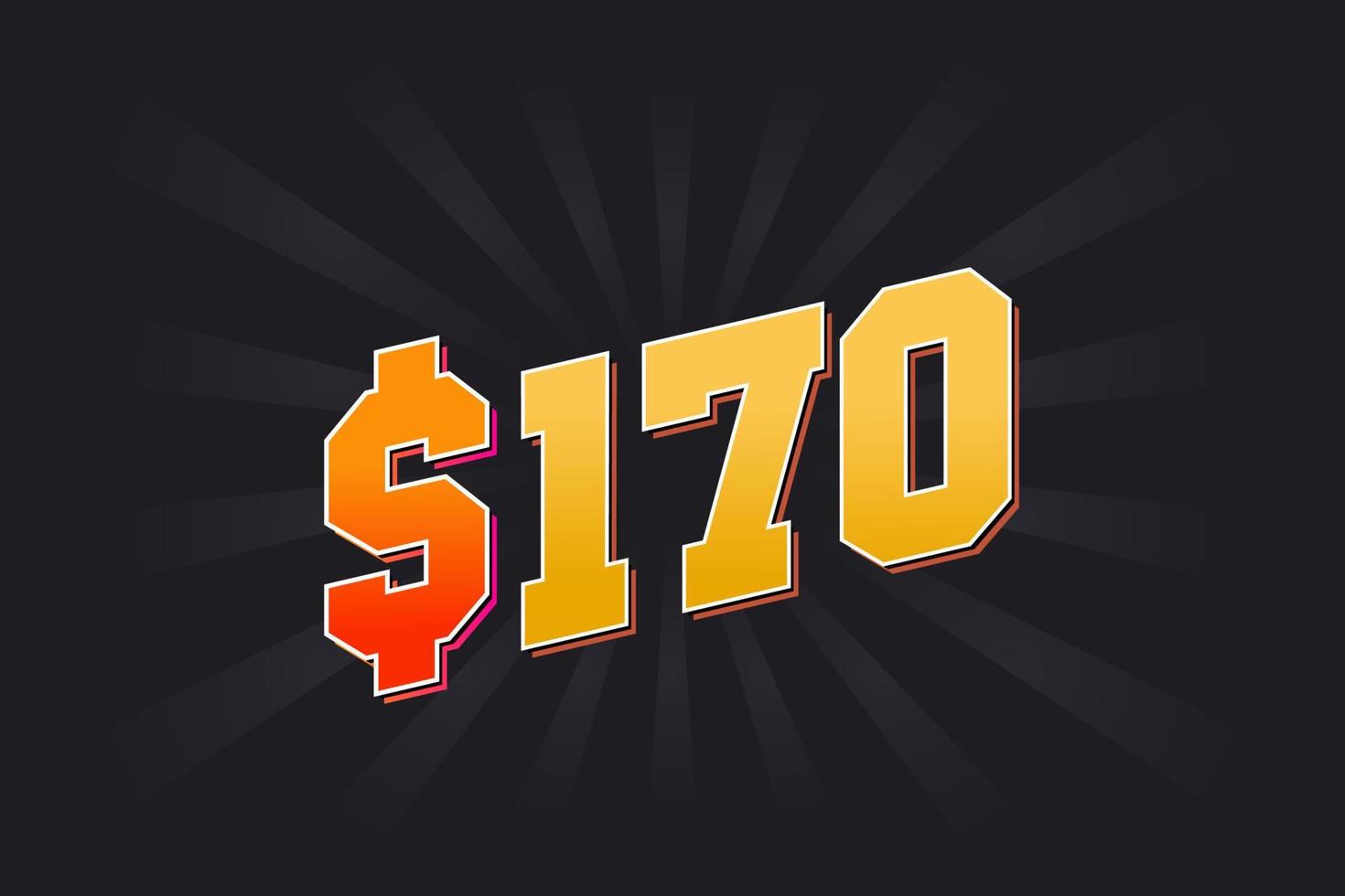 170 Dollar American Money Vector Text Symbol 170 USD United States 