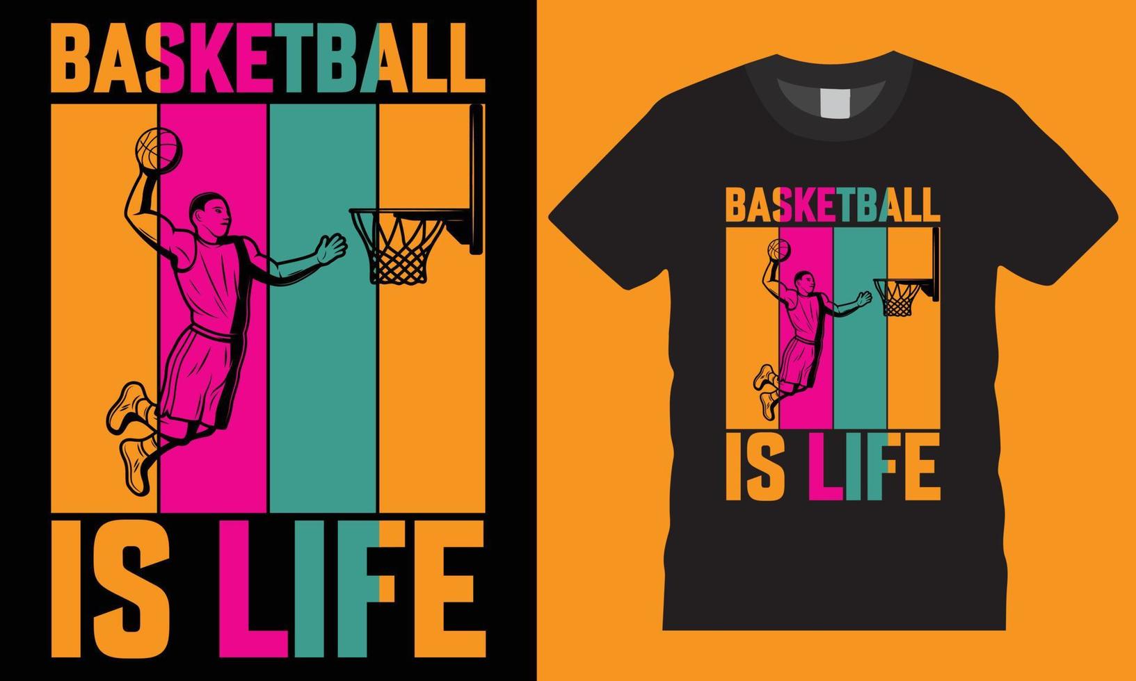 Typography Basketball  Is Life Creative T-Shirt Design Vector