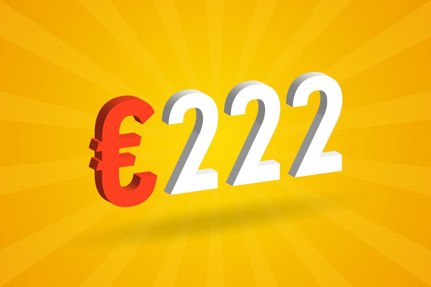 222 Euro Currency 3D vector text symbol. 3D 222 Euro European Union Money stock vector