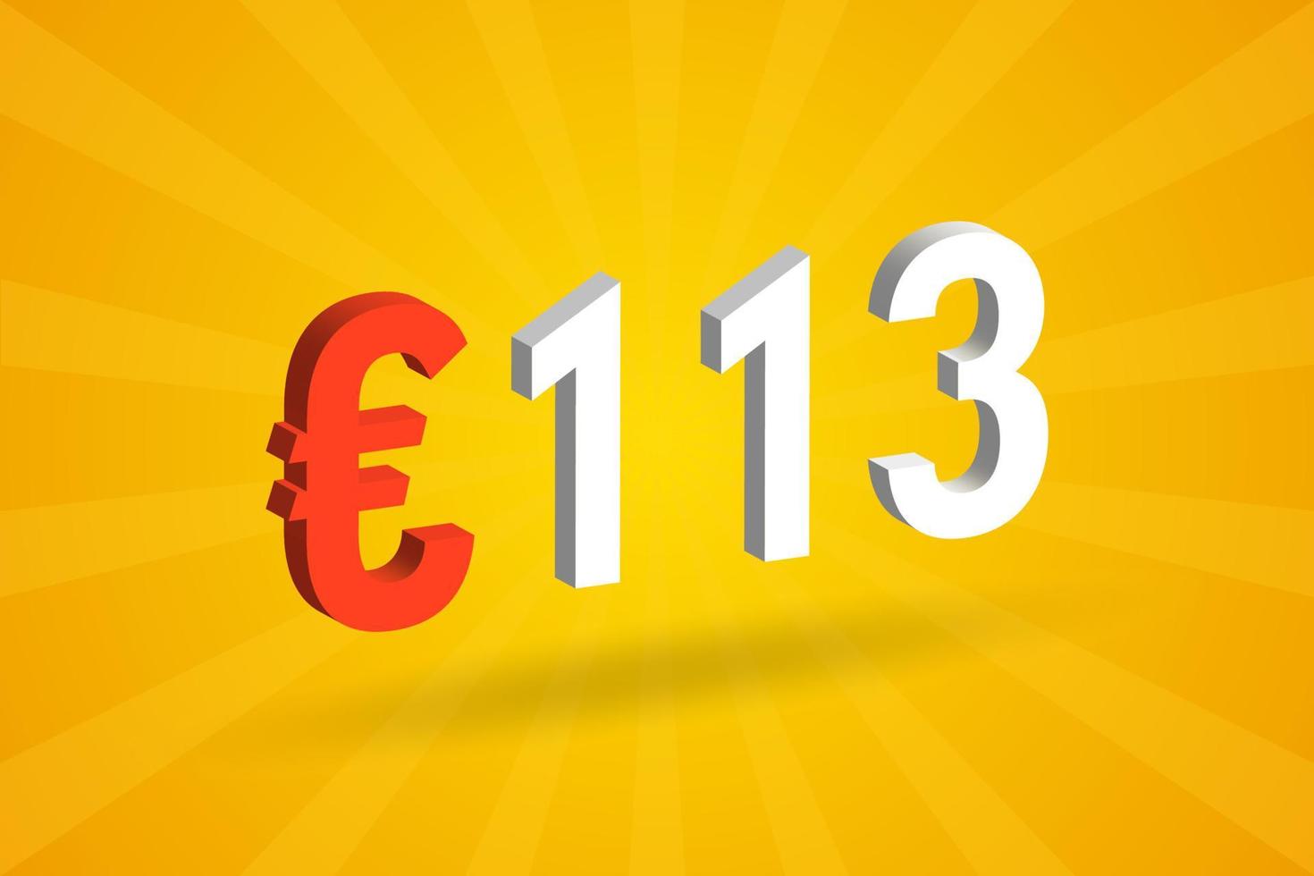 113 Euro Currency 3D vector text symbol. 3D 113 Euro European Union Money stock vector
