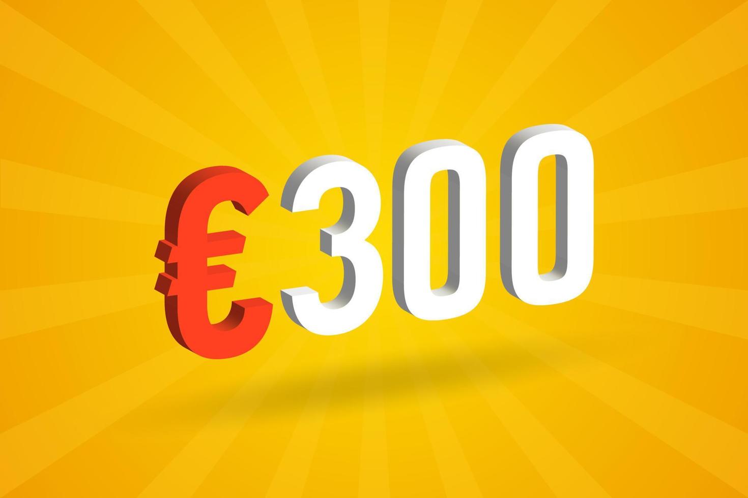 300 Euro Currency 3D vector text symbol. 3D 300 Euro European Union Money stock vector