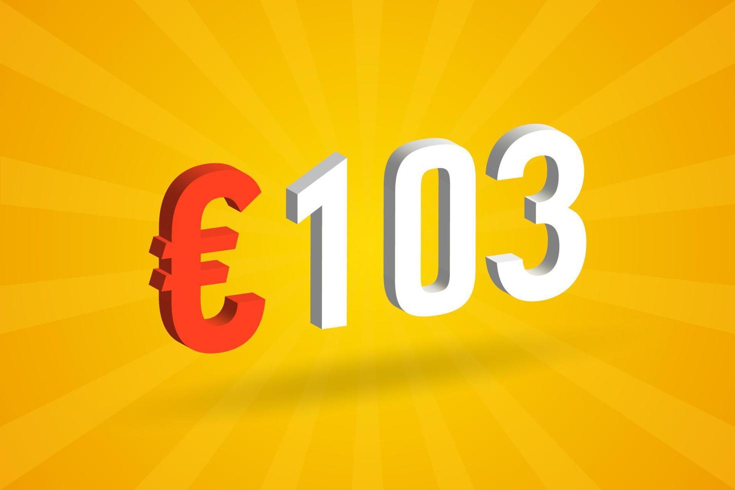 103 Euro Currency 3D vector text symbol. 3D 103 Euro European Union Money stock vector