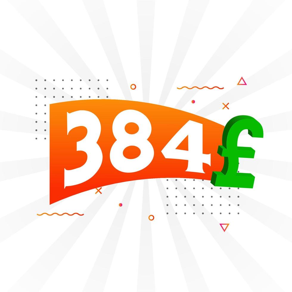 384 Pound Currency vector text symbol. 384 British Pound Money stock vector