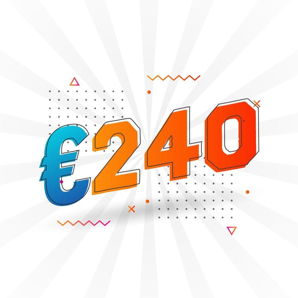 240 Euro Currency vector text symbol. 240 Euro European Union Money stock vector