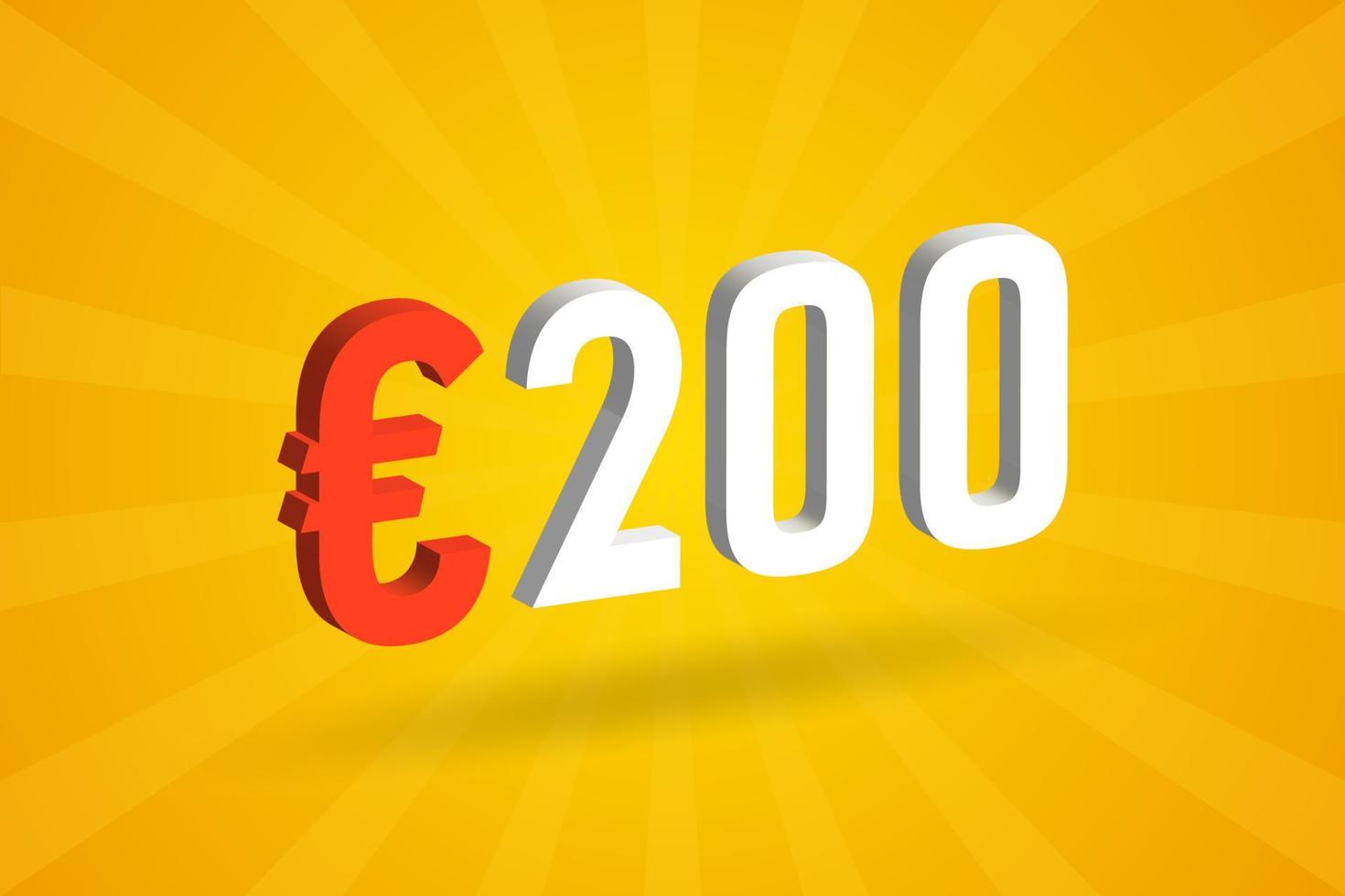 200 Euro Currency 3D vector text symbol. 3D 200 Euro European Union Money stock vector