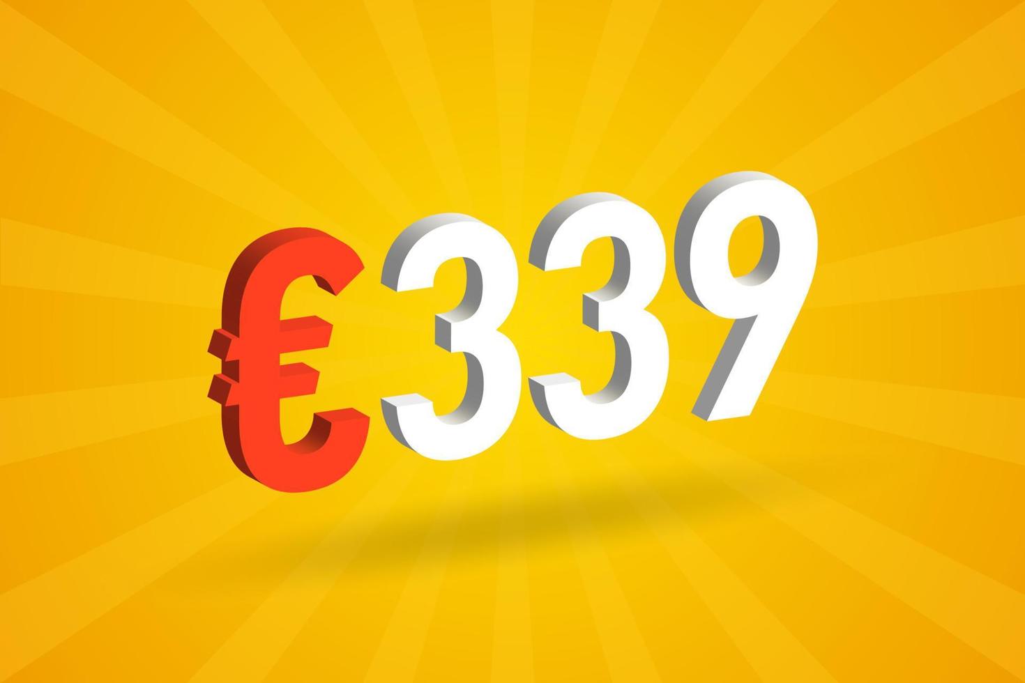 Símbolo de texto vectorial 3d de moneda de 339 euros. 3d 339 euros unión europea dinero stock vector