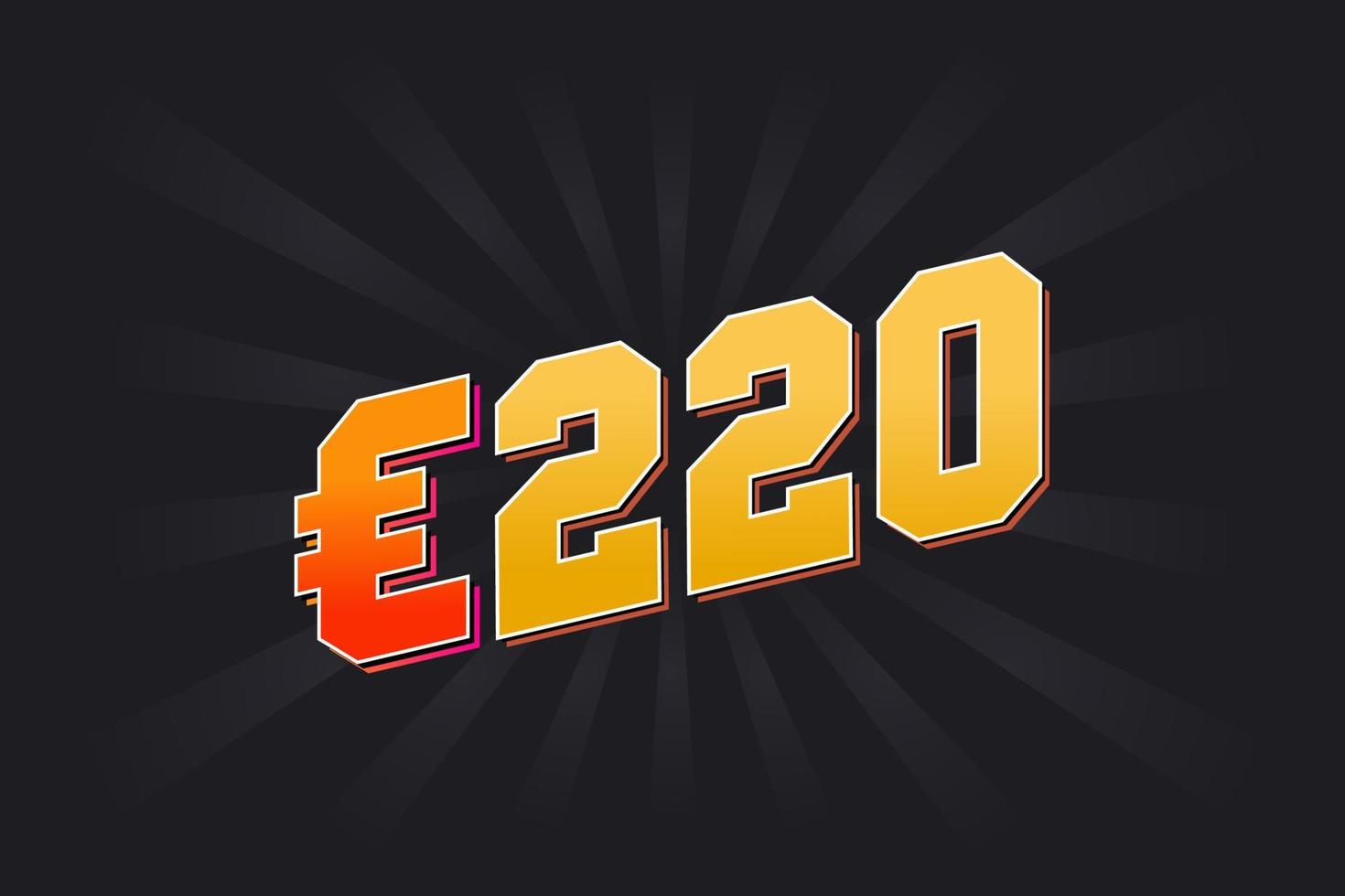 220 Euro Currency vector text symbol. 220 Euro European Union Money stock vector