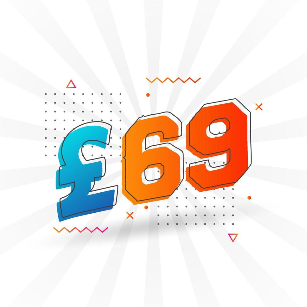 69 Pound Currency vector text symbol. 69 British Pound Money stock vector