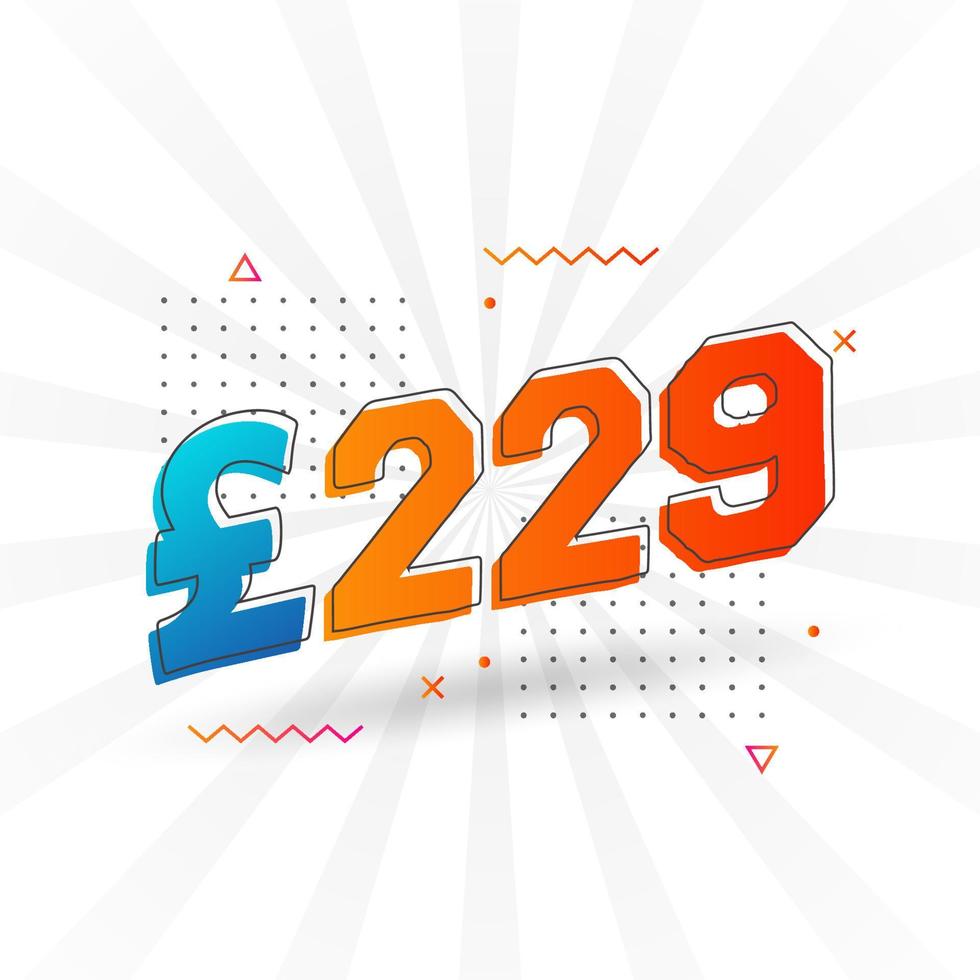 229 Pound Currency vector text symbol. 229 British Pound Money stock vector