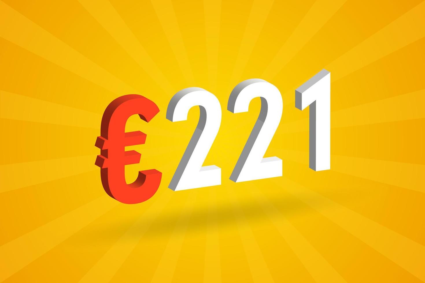 221 Euro Currency 3D vector text symbol. 3D 221 Euro European Union Money stock vector