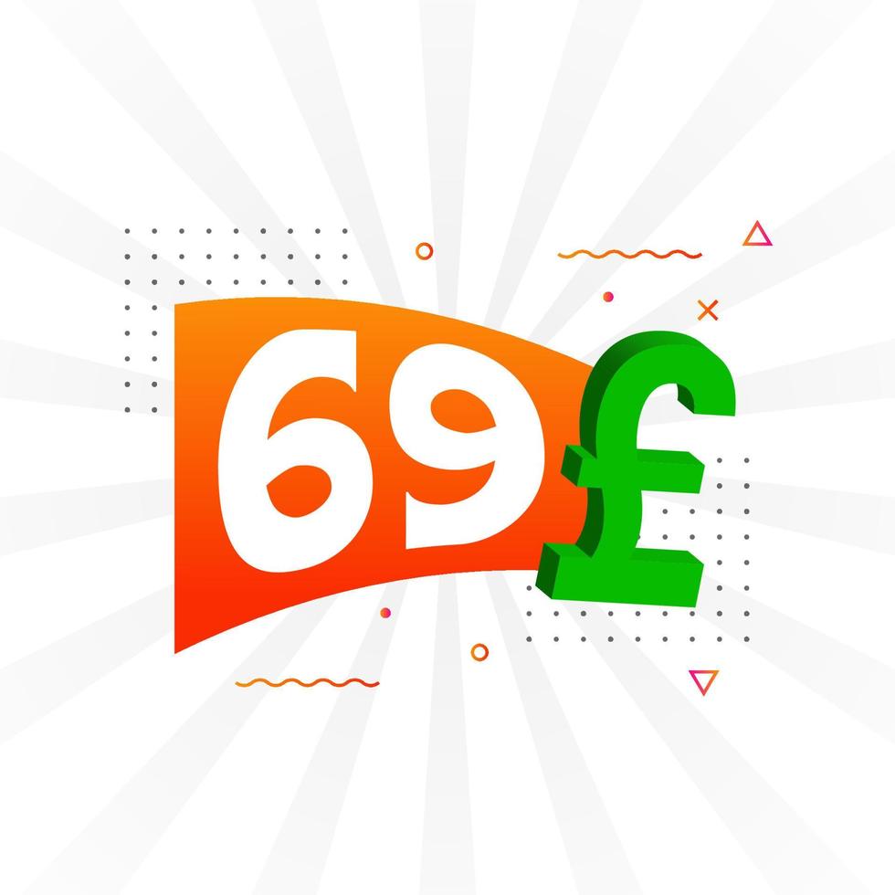 69 Pound Currency vector text symbol. 69 British Pound Money stock vector