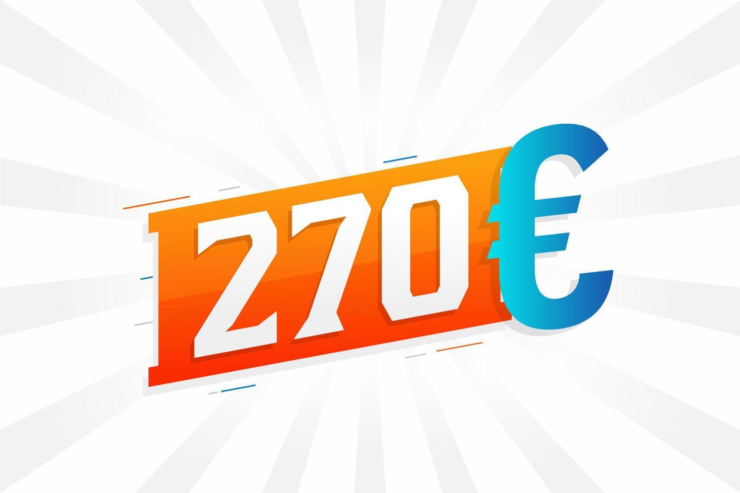 Símbolo de texto vectorial de moneda de 270 euros. 270 euros vector de stock de dinero de la unión europea