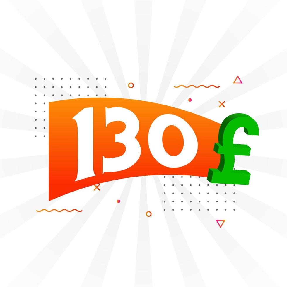 130 Pound Currency vector text symbol. 130 British Pound Money stock vector