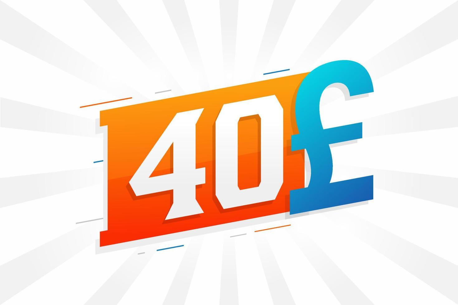 40 Pound Currency Vector Text Symbol 40 British Pound Money Stock 