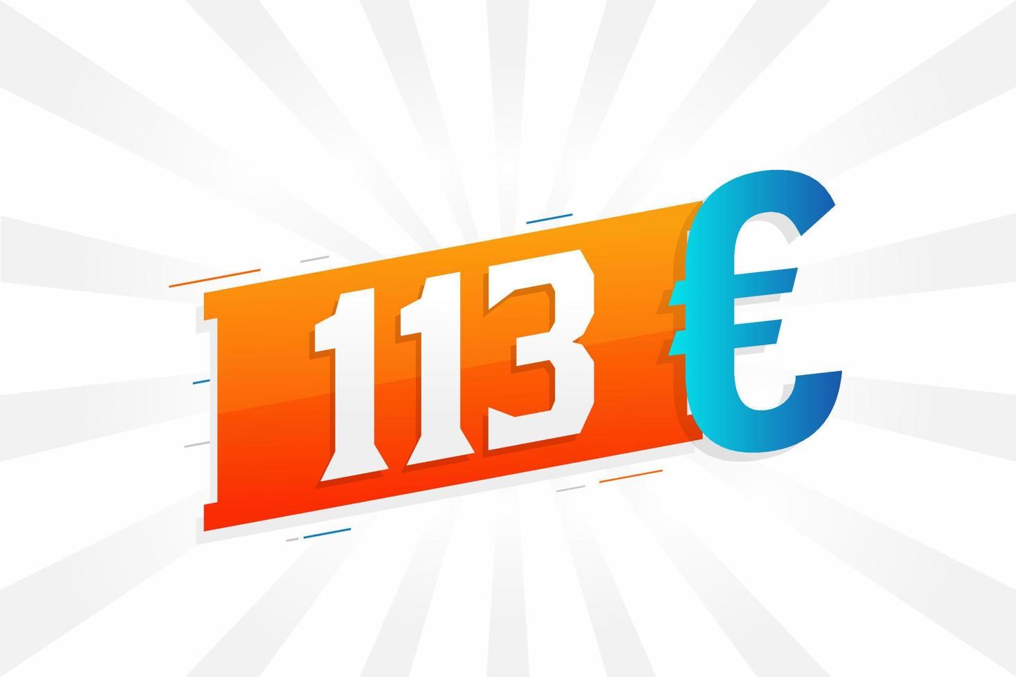 Símbolo de texto vectorial de moneda de 113 euros. 113 euro vector de stock de dinero de la unión europea