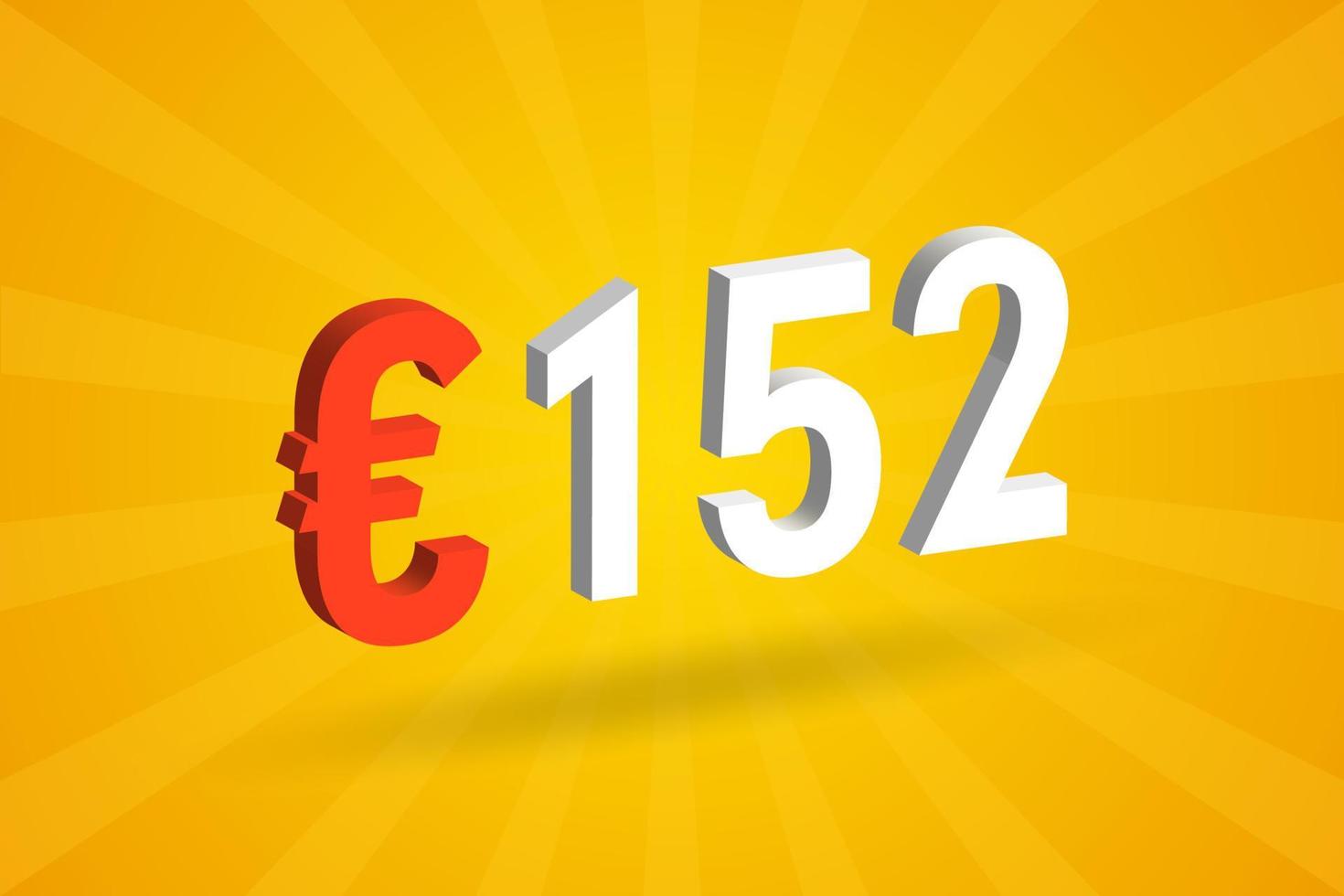 152 Euro Currency 3D vector text symbol. 3D 152 Euro European Union Money stock vector