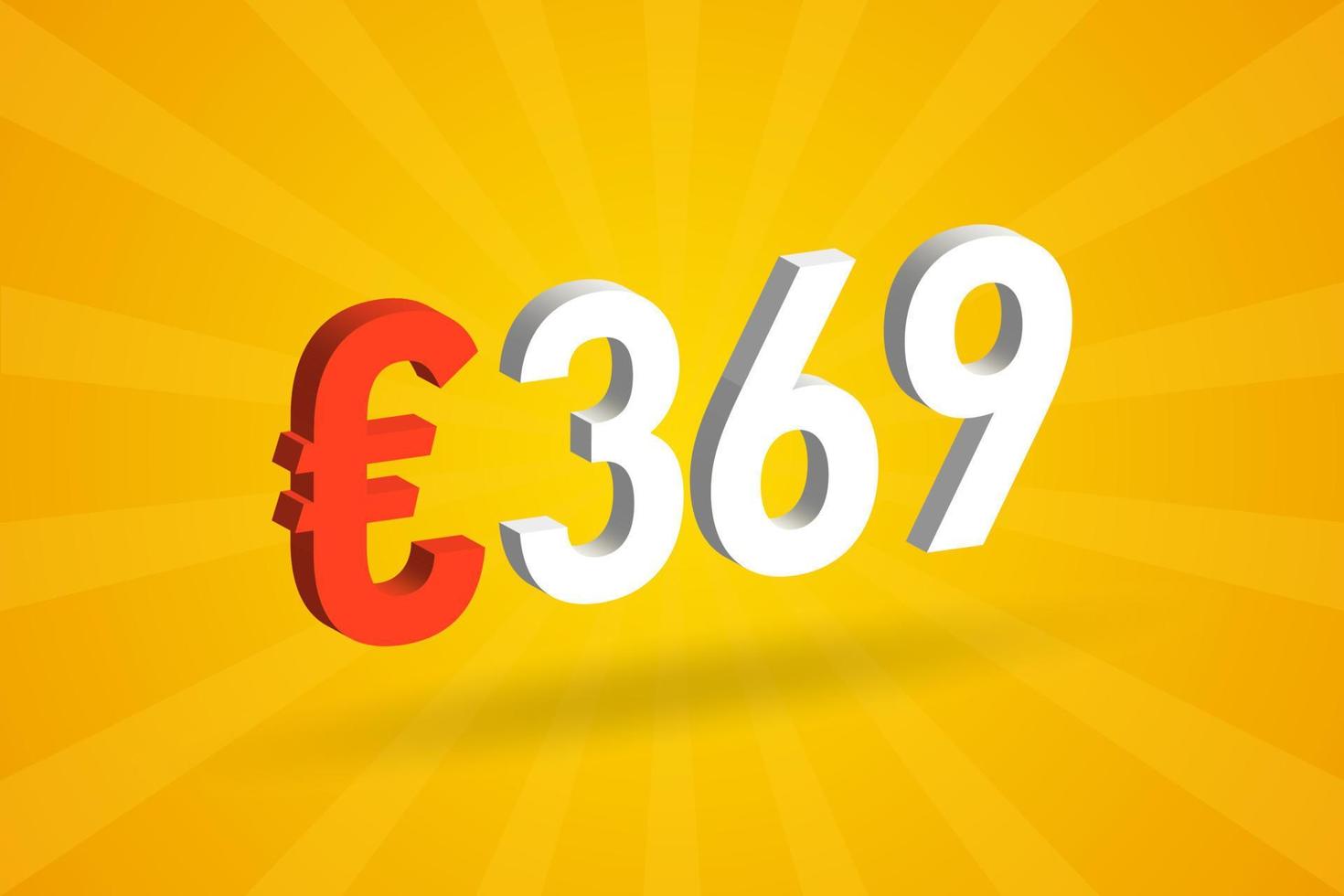 369 Euro Currency 3D vector text symbol. 3D 369 Euro European Union Money stock vector