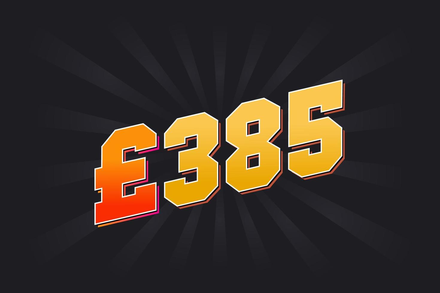 385 Pound Currency vector text symbol. 385 British Pound Money stock vector