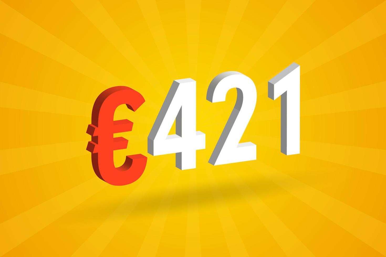 421 Euro Currency 3D vector text symbol. 3D 421 Euro European Union Money stock vector