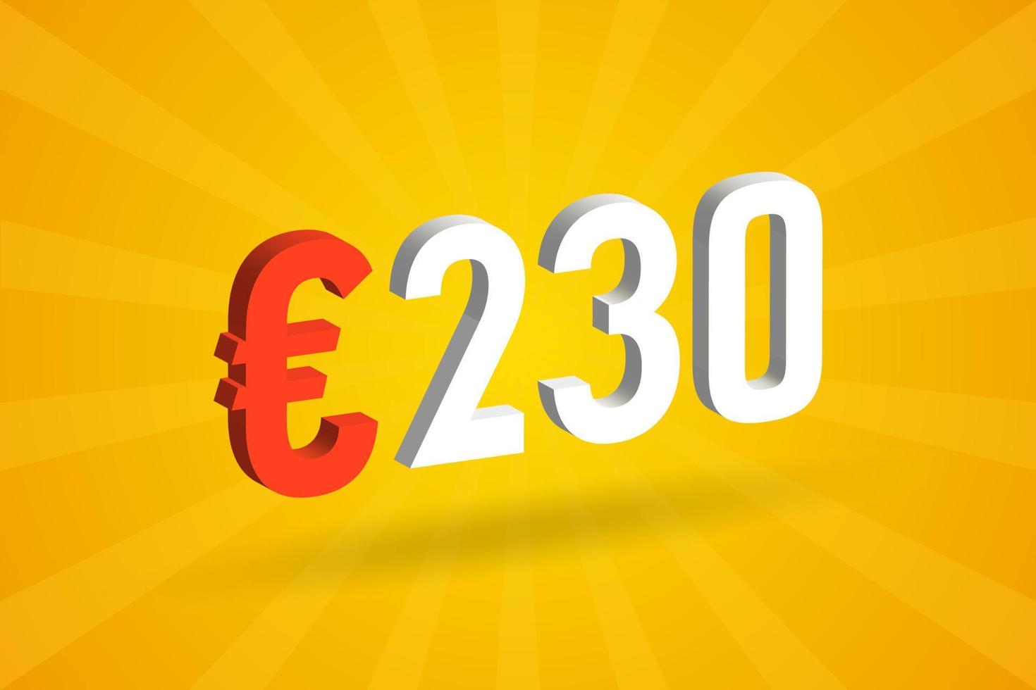 230 Euro Currency 3D vector text symbol. 3D 230 Euro European Union Money stock vector