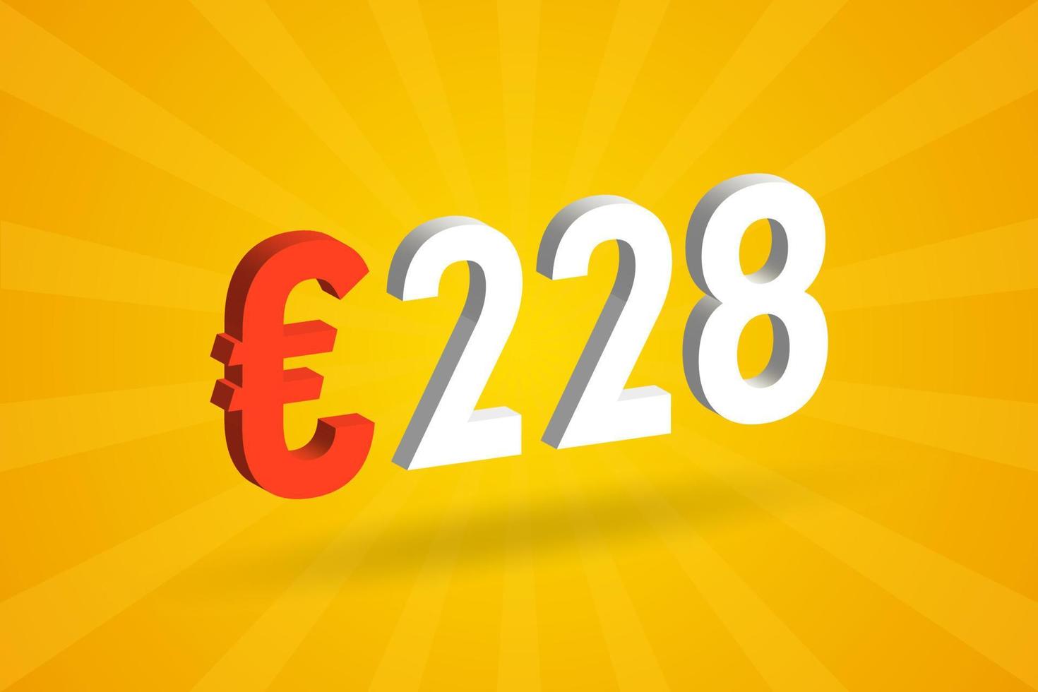 228 Euro Currency 3D vector text symbol. 3D 228 Euro European Union Money stock vector