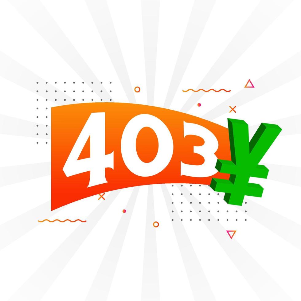 403 Yuan Chinese currency vector text symbol. 403 Yen Japanese currency Money stock vector