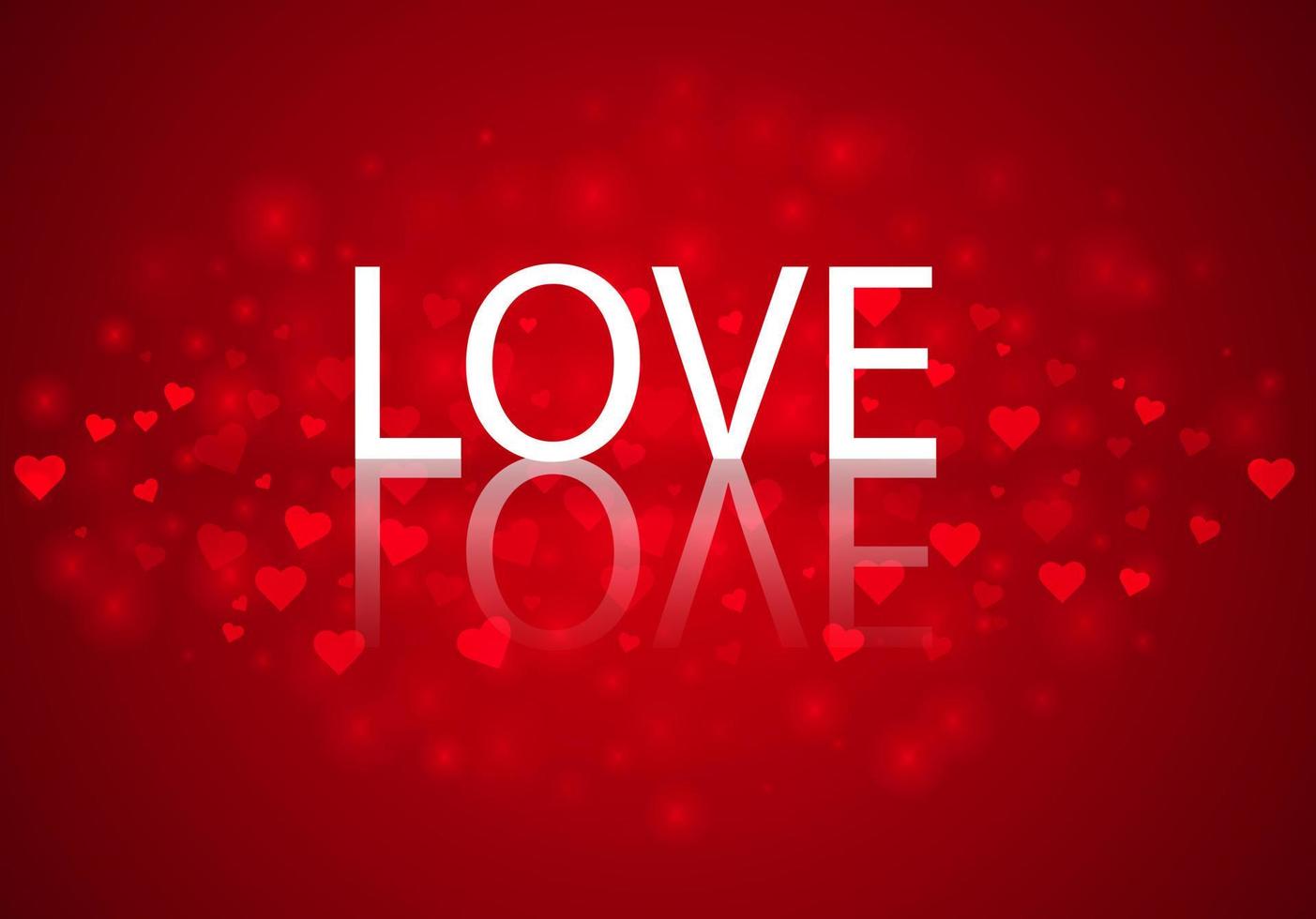 Background with hearts.Happy Valentines day and Love lettering Greeting Card.Text Love with reflection.Happy Valentines day lettering Greeting Card. Vector illustration