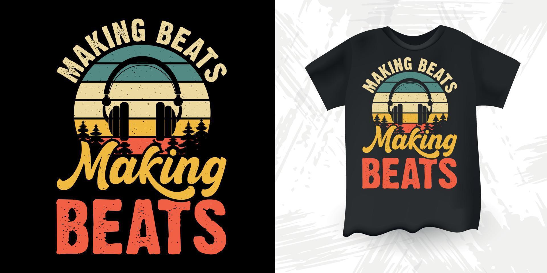 Making Beats Funny DJ Music Lover Retro Vintage Music DJ T-Shirt Design vector