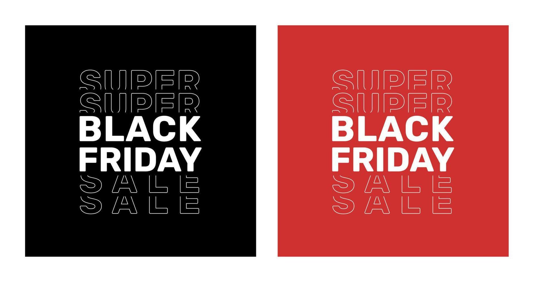 Set of typographic banners  Black Friday. Black Friday is a modern linear typographic text illustration highlighted on a black and red background. Design template for the Black Friday sale banner. vector