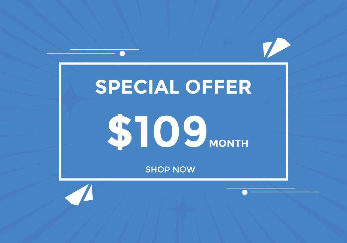 109 USD Dollar Month sale promotion Banner. Special offer, 109 dollar month price tag, shop now button. Business or shopping promotion marketing concept vector