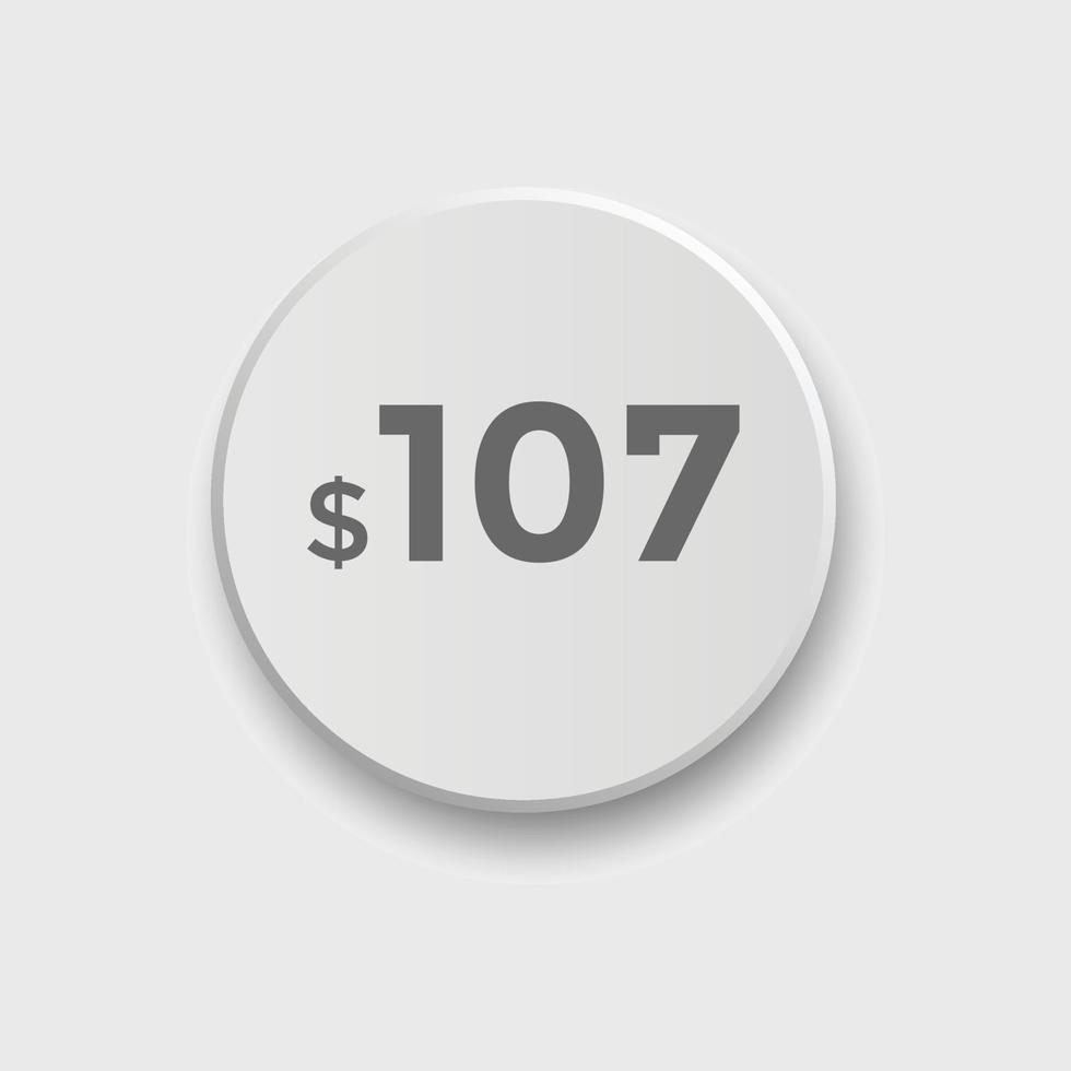 107 USD Dollar Month sale promotion Banner. Special offer, 107 dollar month price tag, shop now button. Business or shopping promotion marketing concept vector