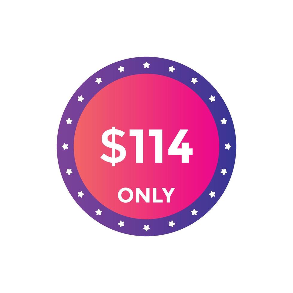 114 dollar price tag. Price 114 USD dollar only Sticker sale promotion Design. shop now button for Business or shopping promotion vector