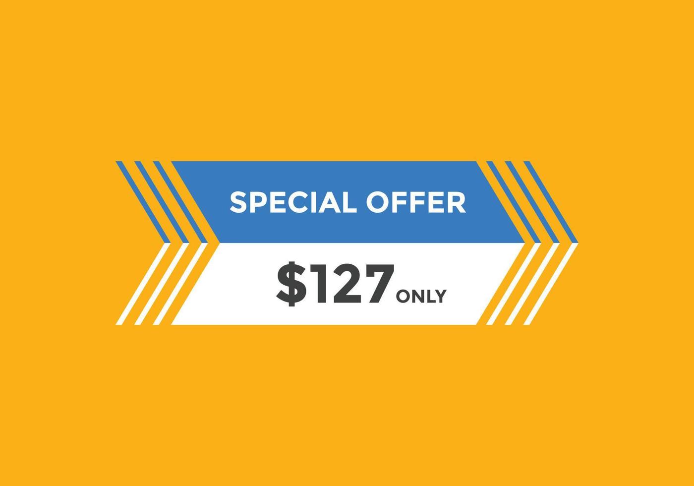 127 dollar price tag. Price 127 USD dollar only Sticker sale promotion Design. shop now button for Business or shopping promotion vector