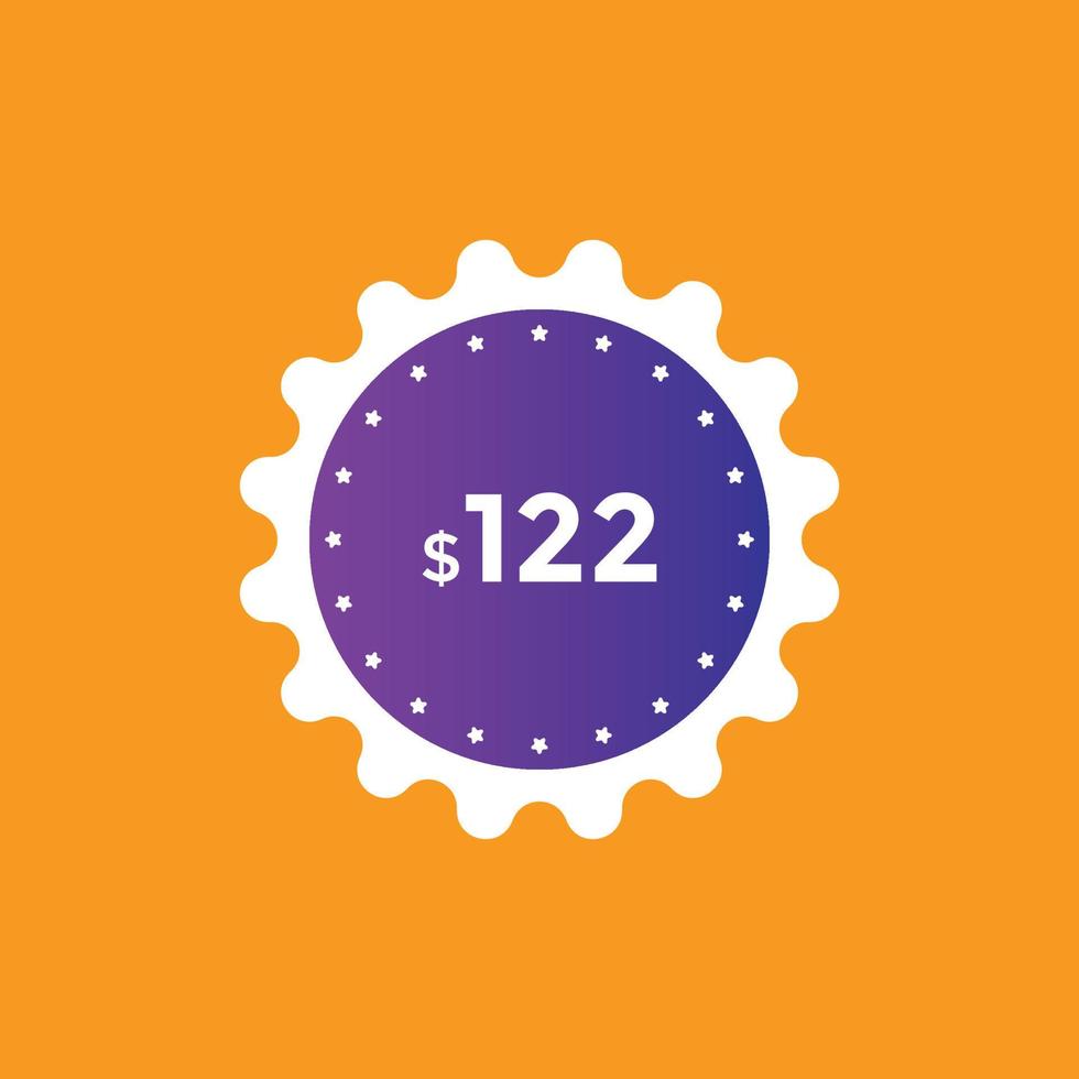 122 dollar price tag. Price 122 USD dollar only Sticker sale promotion Design. shop now button for Business or shopping promotion vector