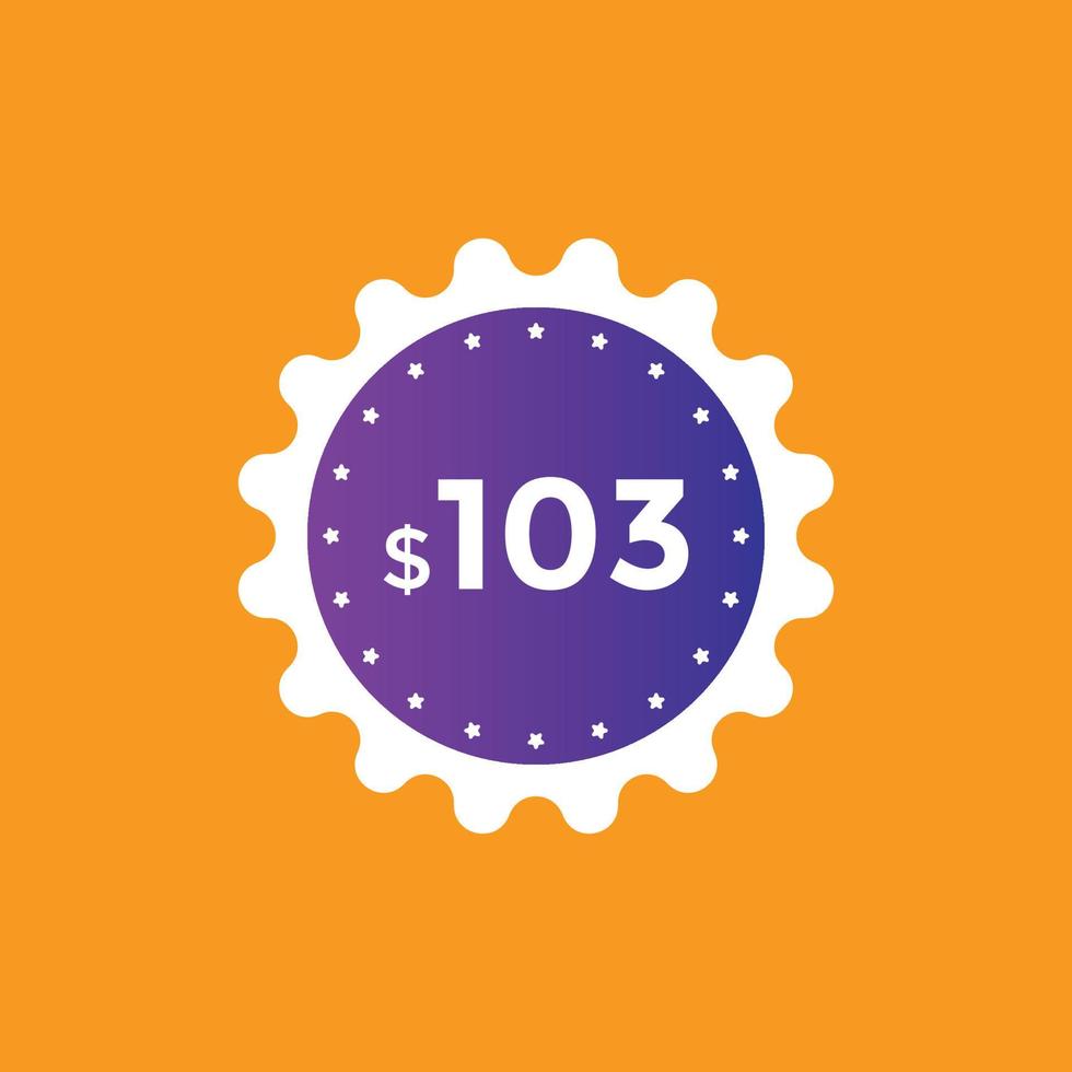 103 dollar price tag. Price 103 USD dollar only Sticker sale promotion Design. shop now button for Business or shopping promotion vector