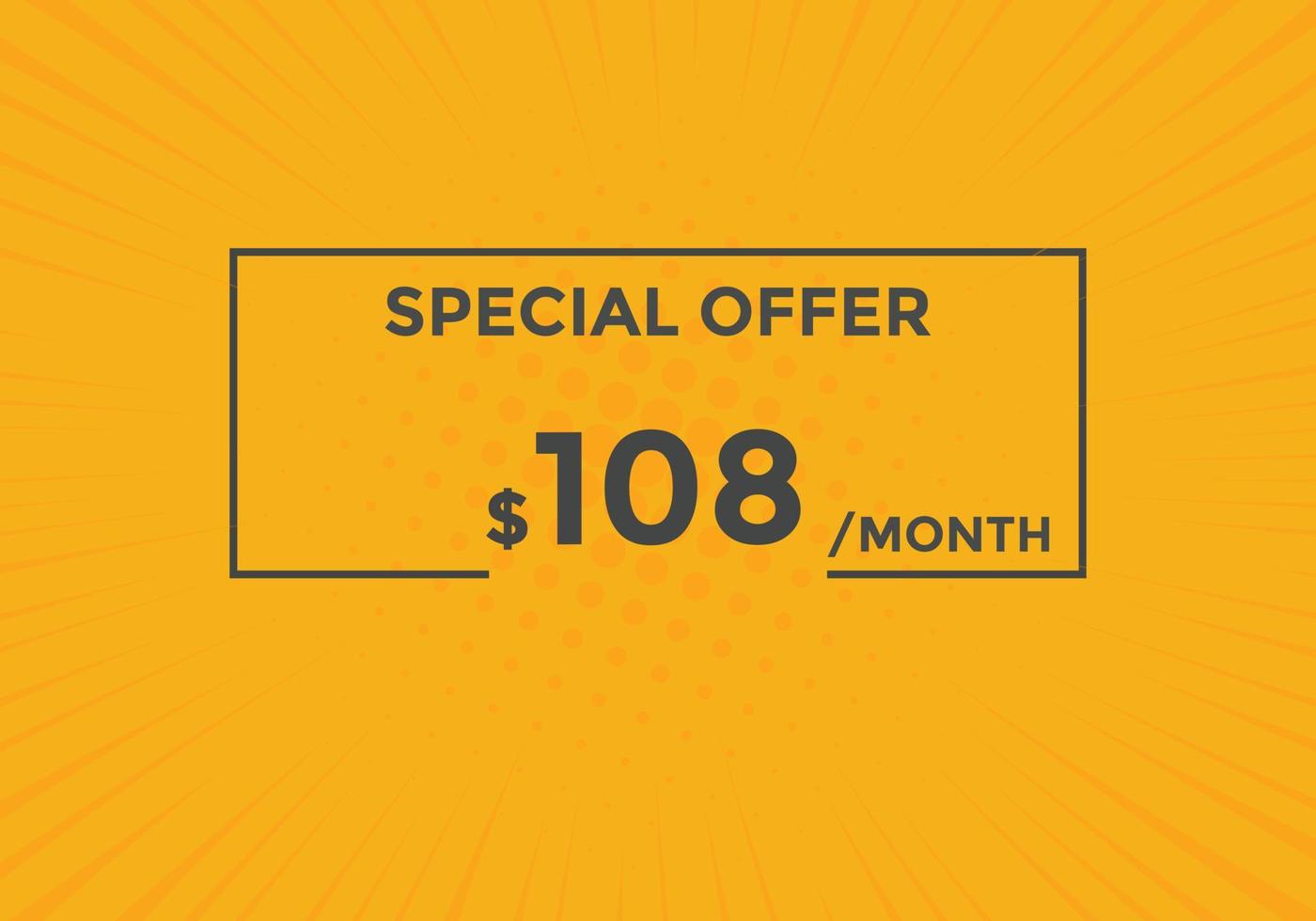 108 USD Dollar Month sale promotion Banner. Special offer, 108 dollar month price tag, shop now button. Business or shopping promotion marketing concept vector