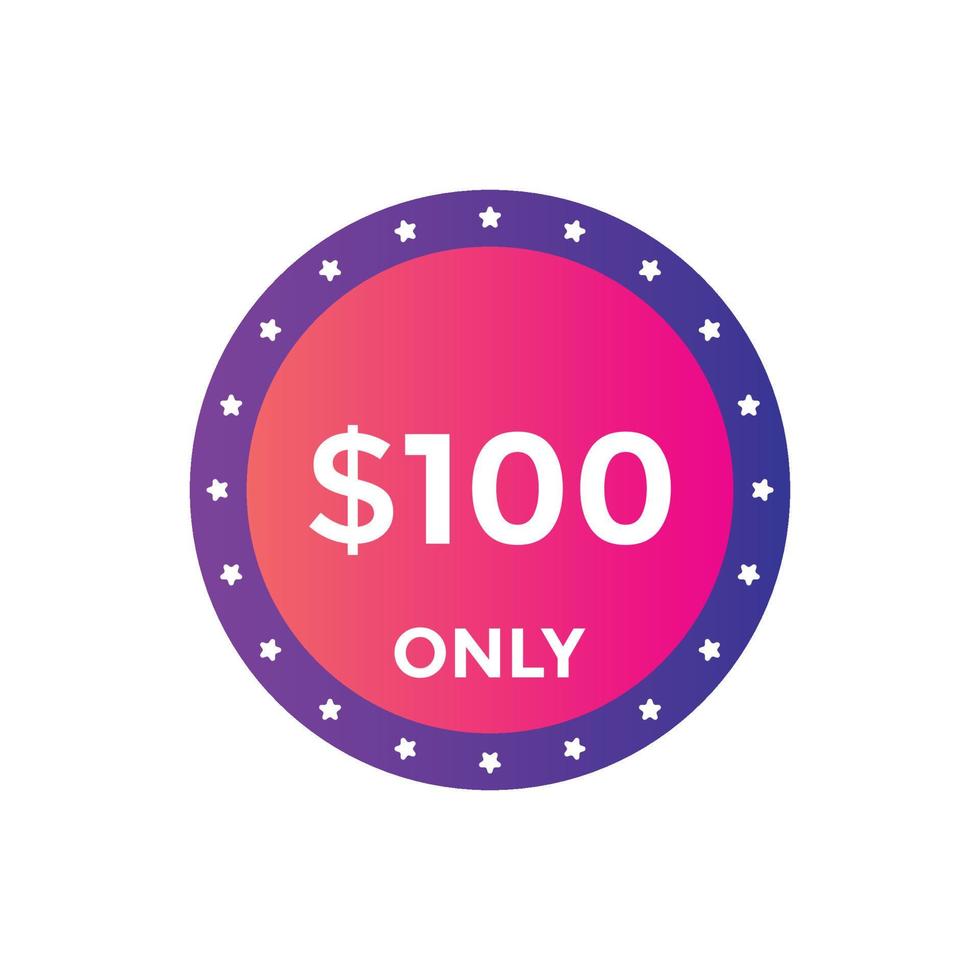 100 dollar price tag. Price 100 USD dollar only Sticker sale promotion Design. shop now button for Business or shopping promotion vector