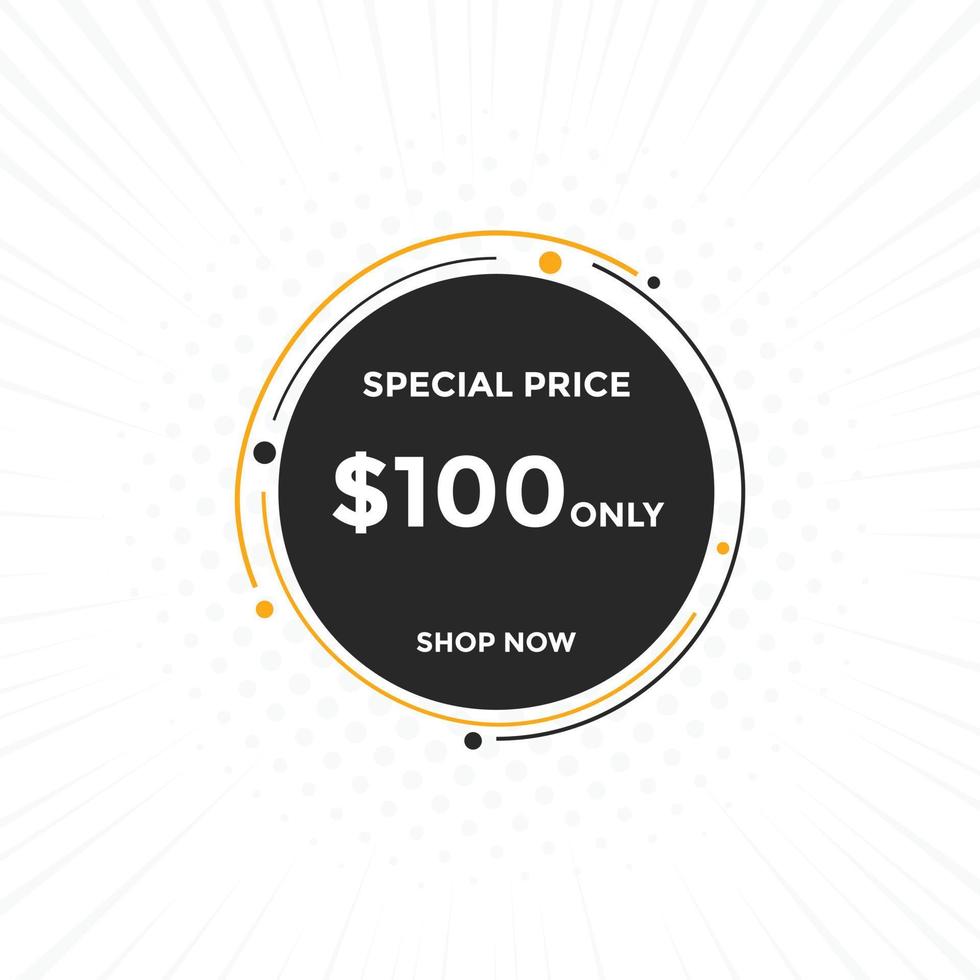 100 USD Dollar Month sale promotion Banner. Special offer, 100 dollar month price tag, shop now button. Business or shopping promotion marketing concept vector