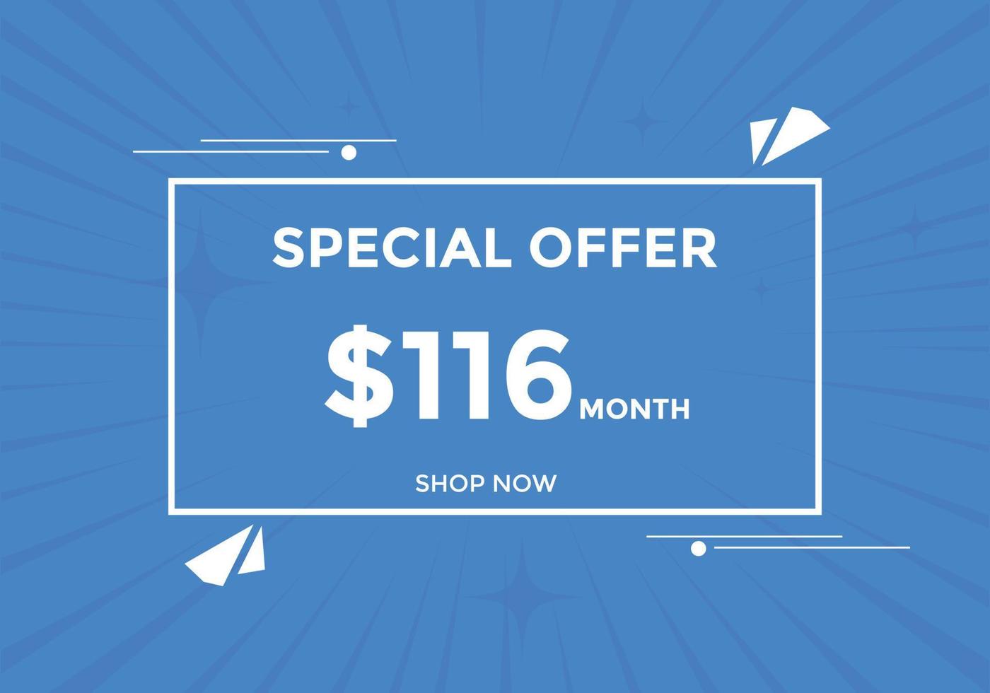 116 USD Dollar Month sale promotion Banner. Special offer, 116 dollar month price tag, shop now button. Business or shopping promotion marketing concept vector