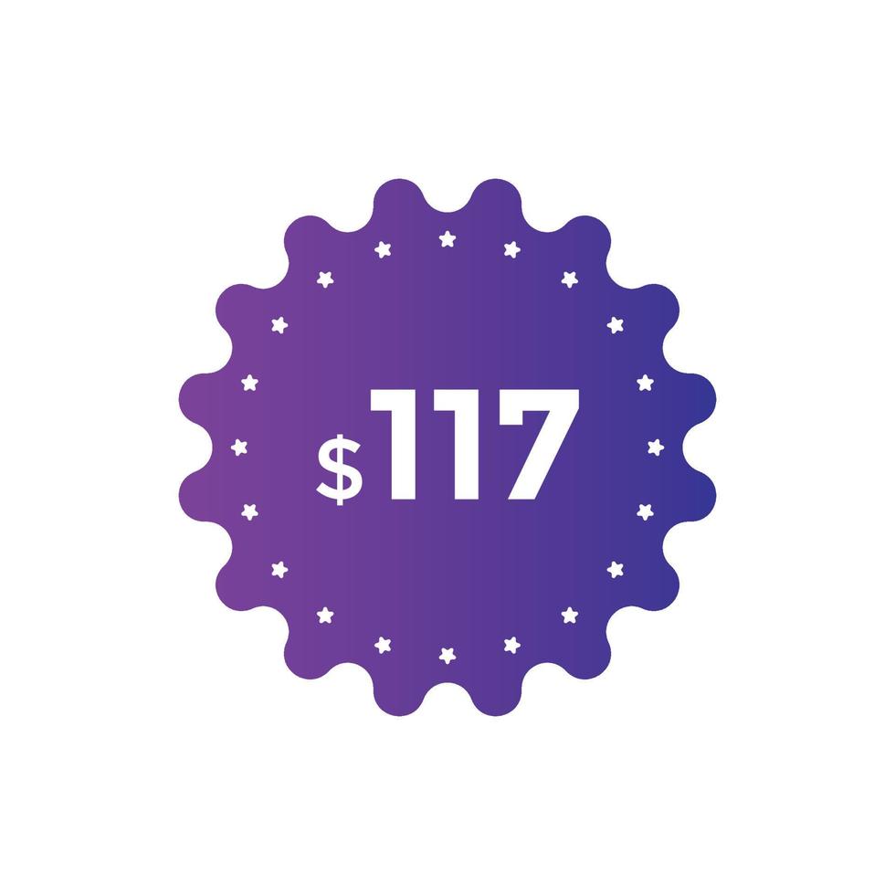 117 dollar price tag. Price 117 USD dollar only Sticker sale promotion Design. shop now button for Business or shopping promotion vector