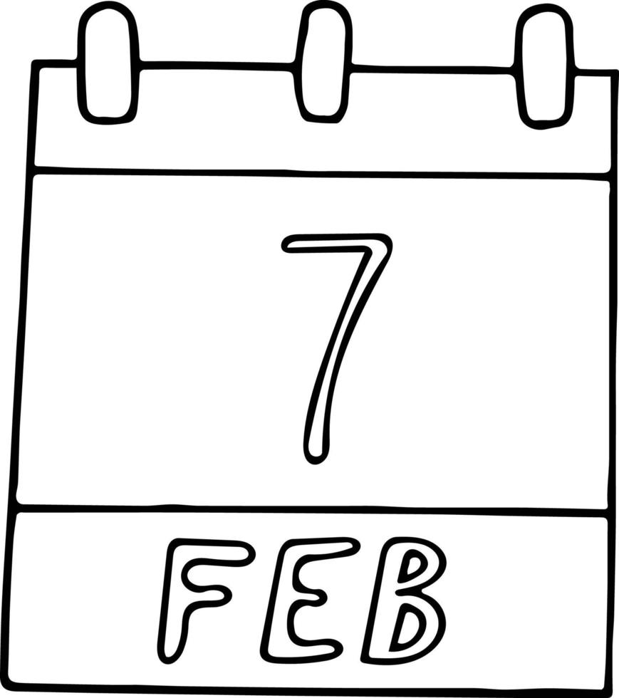 calendario dibujado a mano en estilo garabato. 7 de febrero. día, fecha. icono, elemento adhesivo para el diseño. planificación, vacaciones de negocios vector