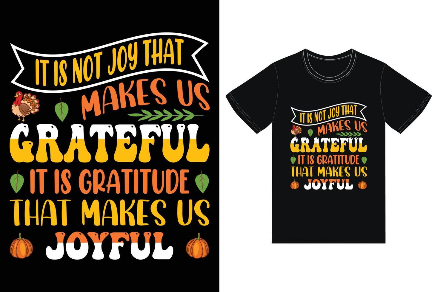 Happy Thanks giving T Shirt Design Free Vector